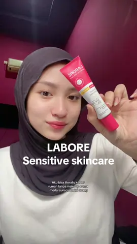 for oily skin kaya aku, physical sunscreen labore ini bantu nahan minyak di mukaku🥰#laborephysicalsunscreen #sunscreenviral #skinrepairexpert 