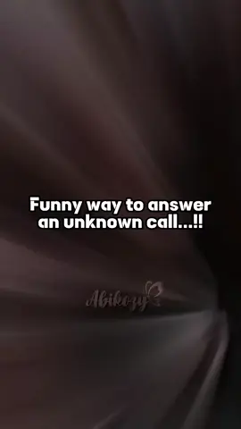 Funny way to answer an unknown call #creatorsearchinsights #foryou #viral #shorts #foryoupage #grow #account #tiktokteam #tiktokstudio 