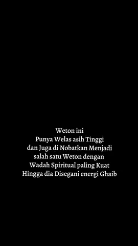 #wetonjawa #primbonjawa #wetonkelahiran #wetonjowo #weton #kliwon #khodam #mistis #spiritual #fypシ゚ #fyppppppppppppppppppppppp @MAS AL @Mbk Zee @💚𝓒𝓮𝓵𝓲𝓪𝓥𝓪𝓷🌹 