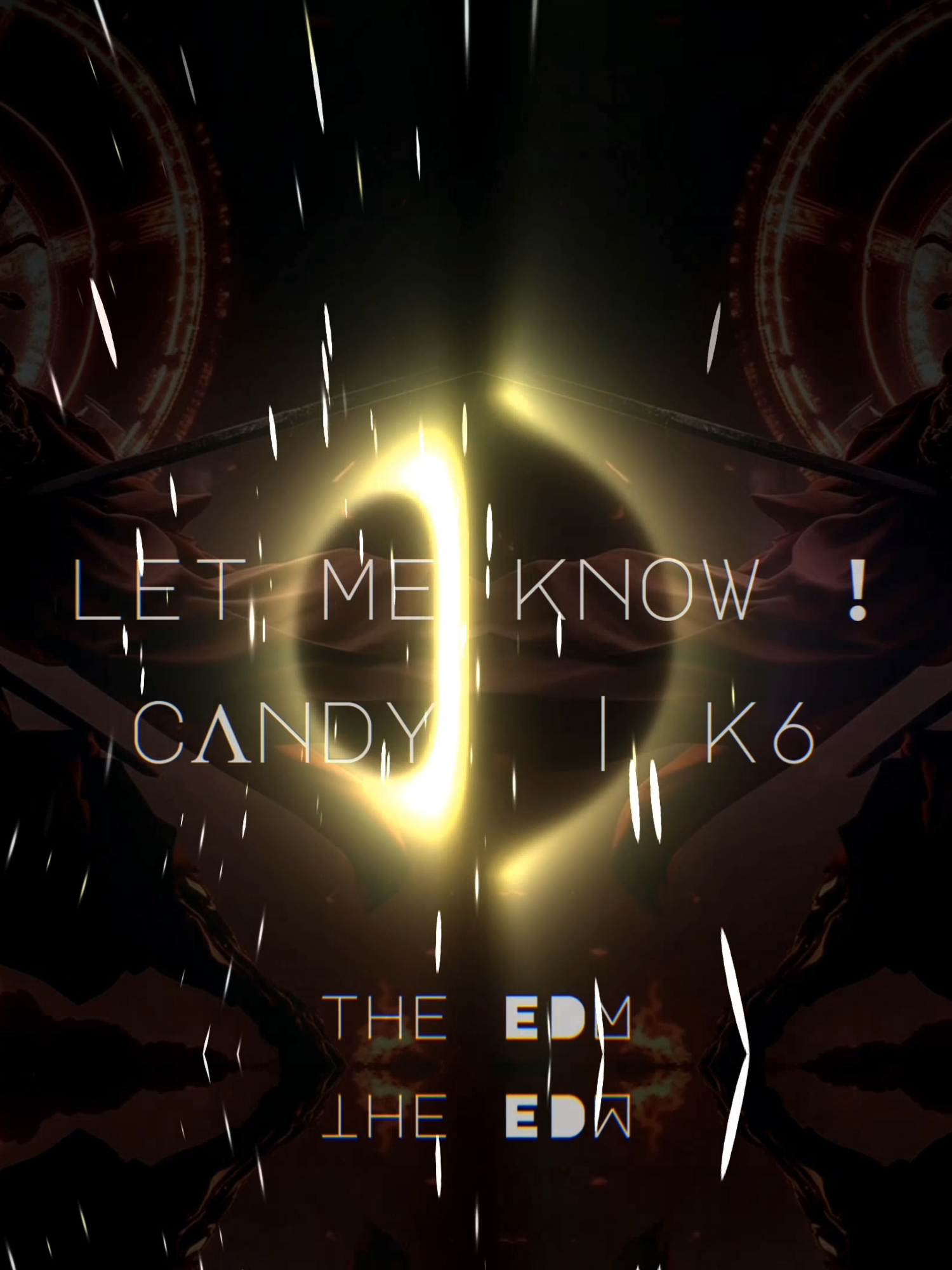 Let Me Know Full ( CANDY | K6 ) #xuhuongtiktok #tiktokmusic #idtheedm #thevibe #idthevibe