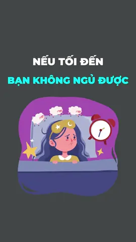 Nếu tối đến bạn không ngủ được #LearnOnTikTok #hoccungtiktok #hocbateam #hocbahoctamlyhoc #tamly #tamlyhoc #hocba6789 #tamlyhochanhvi 