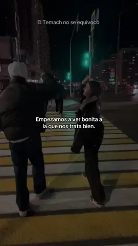 A la que trata bien a los hombres.