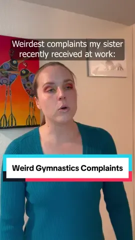 Weirdest recent complaints my sister received while working at a gymnastics gym #gymnastics #coaching #relatable #comedy #clairbearskits 