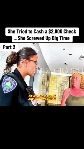 She Tried to Cash a $2,800 Check _ She Screwed Up Big Time #cops #copsoftiktok #law #viral #trending #bodycam 