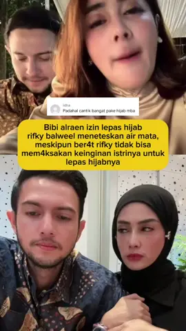 Rifky balweel meneteskan airmata Istrinya lepas hijab🥺  #pengikut #reelsfb #reelsfyp #trending #viral #bibialraen #rifkybalweel #jangkauan 