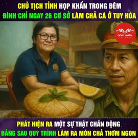 Chủ Tịch Tỉnh Họp Khẩn Trong Đêm Đình Chỉ Ngay 26 Cơ Sở Làm Chả Cá Ở Tuy Hòa, Phát Hiện Ra Một Sự Thật Chấn Động Đằng Sau Quy Trình Làm Ra Món Chả Thơm Ngon #thongtinmoinhat #gocnhintrithuc 