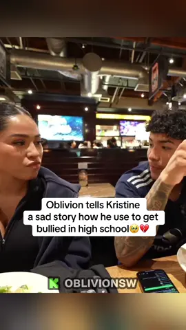 Oblivion tells Kristine  a sad story how he use to get bullied in high school🥹💔#fyp #viral #oblivion #kick 