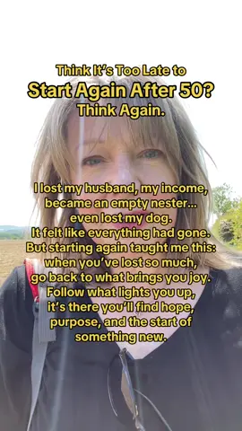 Think It’s Too Late to Start Again After 50? Think Again #womenover50 #resilience #startingoverat50 #itsnottoolate 
