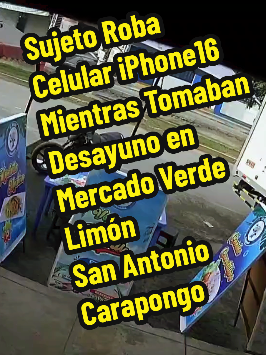 SUJETO ROBA CELULAR IPHONE 16  Mientras Tomaban Desayuno. En Mercado Verde Limón D' San Antonio de Carapongo Paradero Colegio Lurigancho – Chosica  Su Cómplice Le Estaba Esperando Con La Moto Lineal Negra Y Tenía Chaleco Naranja. @ᴄᴀʀᴀᴘᴏɴɢᴏ✔️ 