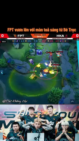 FPT toả sáng dẫn trước 1-0...#datkhonghai #lienquan #apl2025 #teamflash #garenalienquan #highlightlienquan 