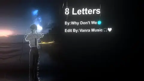 #🎧 8 Letters - Why Don't We #sovanra_musiczy #music_edit #lyrics_songs #lyrics #music #100k #view #alightmotion #fyp #tiktok #vairalvideo 