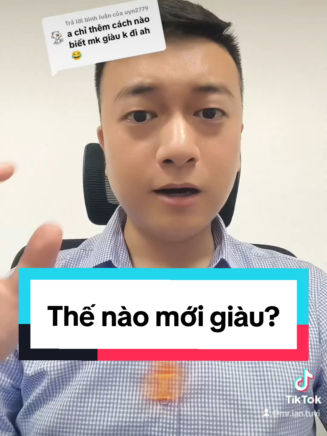 Thế nào thì giàu? @uyn2779  #mrlantuvi #lasogiauco 