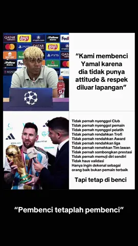 BENCI itu penyakit hati, pembenci akan terus membenci dan tak akan mengakui #lamineyamal #messi #football #fyp #foryou 
