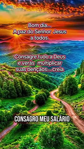 #bomdia #consagre #tudo #a #deus #oraçãopoderosa #salário #casa #faamilia #trabalho #vendas #compras @Motivação, força e fé @Motivação, força e fé @Motivação, força e fé 