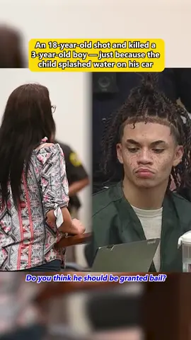 An 18-year-old shot and killed a 3-year-old boy—just because the child splashed water on his car#crime #prison #foryou #boy #usa🇺🇸 #sad #courtroom #news #court #fyp 