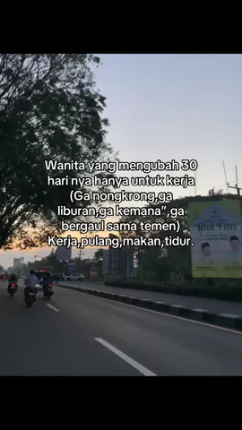Kenapa sekarang gila kerja? Karna kalo ga punya uang di pandang rendah. (Intinya tetep bersyukur☺️).
