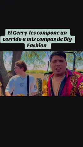El Gerry les compone un corrido a mis compás @BIG&FASHION #mazaclan #fypシ #videos #viral #viral #mexico #parati #fyp #tictok #vidaderancho #foryoupage @MAZA CLAN 