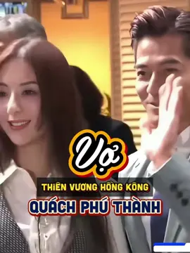 Thiên Vương Quách Phú Thành lấy vợ kém 24 tuổi #quachphuthanh #tudaithienvuong #hongkong #hongkong90s #phunu #phunusongtothon 