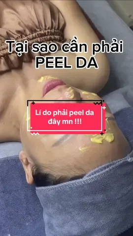 Lí do cần phải peel da là đây mn !!! #peela #trịmụn #duocmypham #peelcangbong #peeling #peelinno #peeltrangsang #peelkhongsung #CapCut #xuhuong #xuhuongtiktok #xuhuong2025 #daotaohocvien 