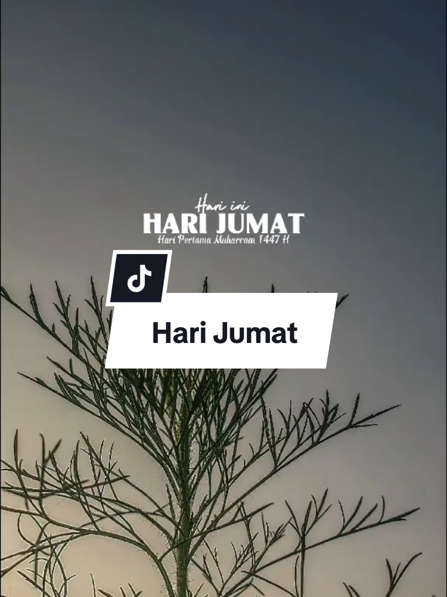 Hari Jumat 1 Muharram 1447 H #CapCut #jumat #jumatberkah #1muharram #doa #tahunbaruislam #fyp #fypシ #fypシ゚viral #viral #tranding #storytime #storywa #story #status #statusharian #muharram 