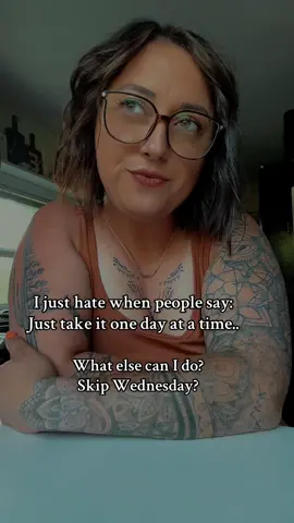 I mean… really?! 🙃 #onedayatatime #whenpeoplesay #whatelsecanido #really #laugh #funny #youdontknow #fyp #foryou #fypシ #viral #takeyourtime #tattoo #monday #saying #wordofadvice #figureofspeech #trending 
