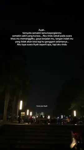 Sakit sekali yah, rasanya….hingga aku lupa gimana suara Ayah 🥹  #ayah #rinduayah #anakyatim #kutipan #ayahiniarahnyakemanaya #yteam #anakperempuan #quotes #duniatanpaayah 