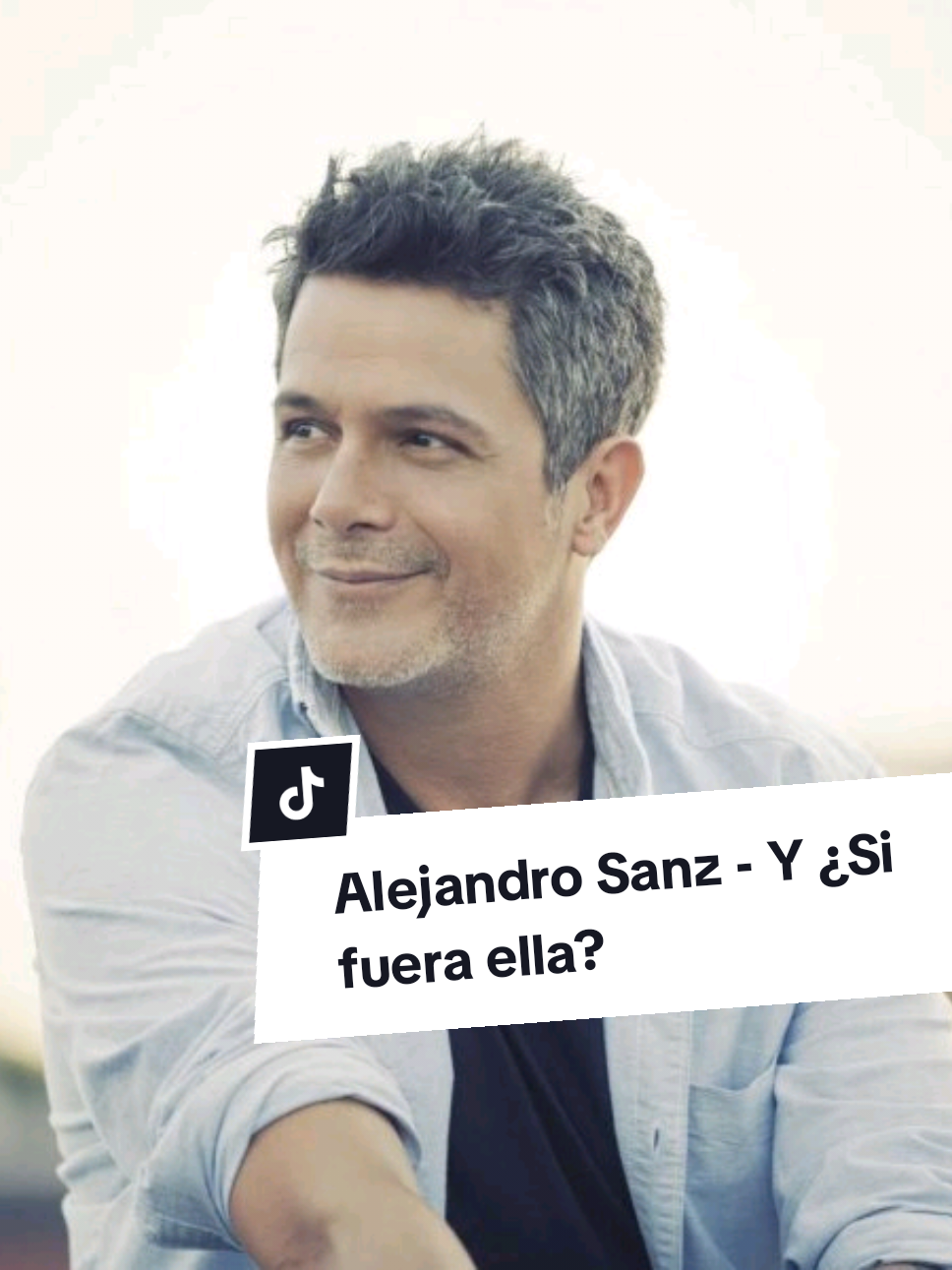 Alejandro Sanz - Y ¿Si fuera ella? #alejandrosanz #🇪🇦 #musica 