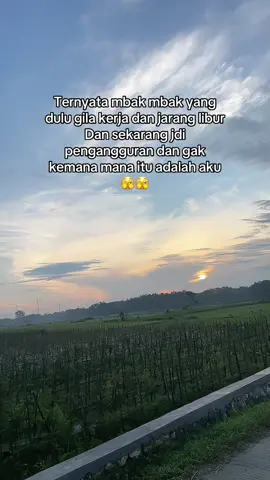 😌#fyp #storywa #pengangguran #berandatiktok 