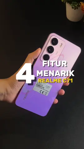 4 FITUR MENARIK REALME C71. Secanggih itu cuma SEJUTAAN🫣 #realmec71 #hpcanggih #realme #realmewishlist #fyp 