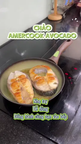 Chảo màu xanh bơ cưng xỉu #AmercookAvocado #Amercook #Amercookvietnam #ChaoAnToanChoMoiNha #ChongDinhCeramic #naungonnaunhanh 
