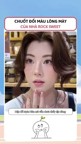 Chuốt đổi màu lông mày Rock Sweet #doimaulongmay #nhuomlongmay #rocksweet #makeup #goclamdep 