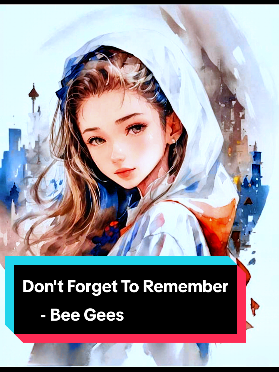 Don't Forget To Remember - Bee Gees #Dontforgettoremember #beegees #คนชอบฟังเพลง #เพลงสากล #oldsong #bestmusic #tiktokmusic #viraltiktok #viralsong #เปิดการมองเห็น #🌸Sirinya🐤📷🌈☁️🎵🎶🎧🇹🇭  @Nação Musical 1 @🌸Sirinya🐤📷🌈☁️🎵🎶🎧🇹🇭 @🌸Sirinya🐤📷🌈☁️🎵🎶🎧🇹🇭 