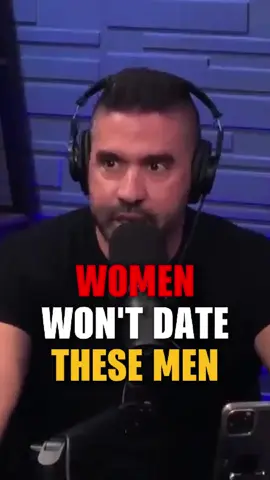 Women won't date these men