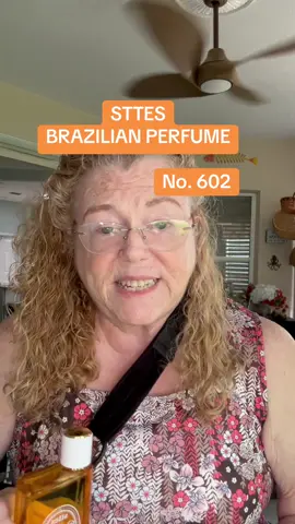 STTES Brazilian Perfume No 602 #perfumetok #fragrancereview #smellgoodfeelgood #brazilianperfume #sttesperfume #sttes602sttesglow #selfcareroutine #grwm 