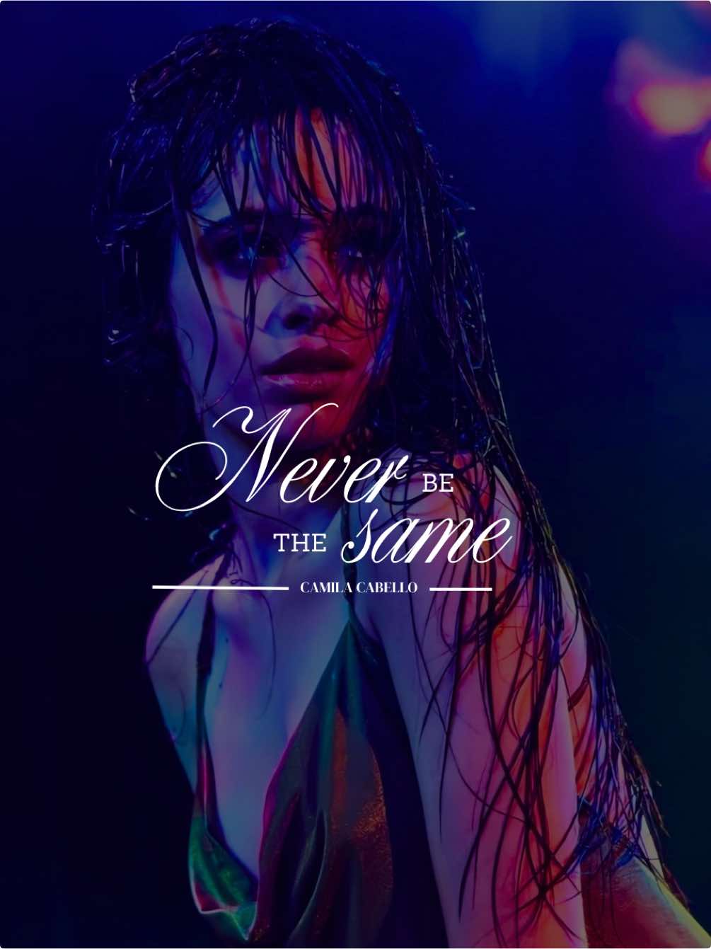 Never Be The Same - Camila Cabello  #neverbethesame #camilacabello #musica #musicas #musicvibes #lyrics_songs #overlay #overlaylyrics #song #pop #popular #fypシ゚ #foryoupage #fyp #paratipagina #para #paratii #ilii #🦋 