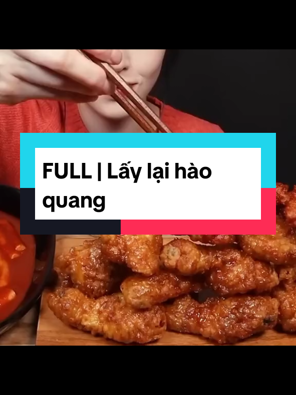 FULL| Lấy lại hào quang #kechuyen #truyenngontinh #mukbangvideo #kechuyenmukbang #thinhhanh #trending #viral #xh 