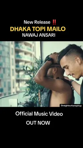 Nawaj Ansari - DHAKA TOPI MAILO ( Official M /V) #nawajansari #fyp #nephop #hiphop #melodic #rnb #FYP #newschool 