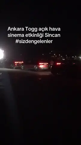 #Ankara #Togg #açık #hava #sinema #etkinliği #Sincan #sizdengelenler