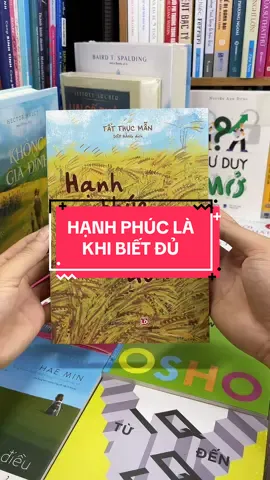 Hạnh Phúc Là Khi Biết Đủ – Bí Quyết Sống An Nhiên Giữa Thế Giới Bộn Bề! Trong một xã hội không ngừng đòi hỏi “nhiều hơn, nhanh hơn, giỏi hơn”, cuốn sách này nhắc ta rằng: biết đủ mới là đỉnh cao của hạnh phúc. “Hạnh Phúc Là Khi Biết Đủ” không chỉ là một cuốn sách, mà là liều thuốc tinh thần cho những tâm hồn đang mệt mỏi vì chạy theo thành công, tiền bạc hay sự công nhận. Bạn sẽ học cách: 	•	Trân trọng hiện tại. 	•	Buông bỏ so sánh. 	•	Và tìm thấy niềm vui từ những điều nhỏ bé nhất. Đọc để chậm lại, để thở, để sống ý nghĩa hơn từng ngày. Sở hữu ngay cuốn sách này để bắt đầu hành trình trở về với bình yên nội tâm!#tiemsachbinhyen #sachhay #BookTok #sach #reading #LearnOnTikTok #hanhphuclakhibietdu 