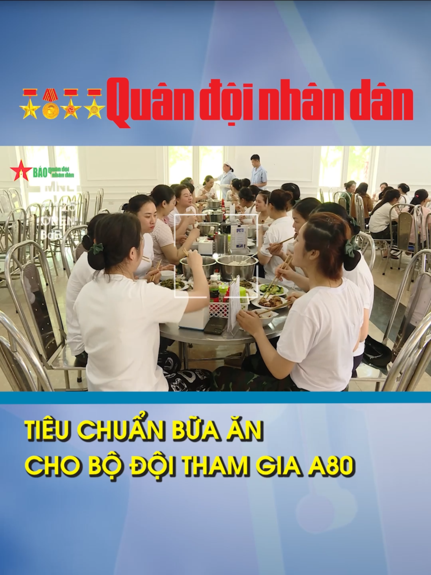Tiêu chuẩn bữa ăn cho bộ đội tham gia A80 #tiktoknews #quandoi #bqdnd