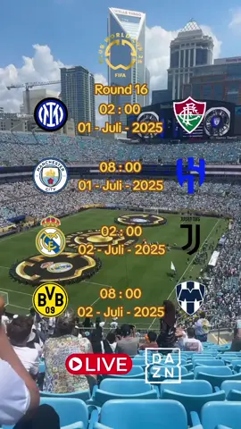 #fifa #fifaclubworldcup #jadwalbola #football #round16 #inter #fluminense #mancity #alhilal #realmadrid #juventus #dortmund #monterrey #america #amerika🇺🇸 #stadium #terbaru #foryou 