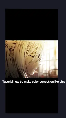 Tutorial | Manga Color Correction in alight motion  . #tutorialalightmotion #amv_anime #mmv #amv #amvedit #mangaedit #alightmotion_edit #kaoruhanawarintosaku #kaoruhanawarintosakumanga #wagurikaoruko #tutorialedit 