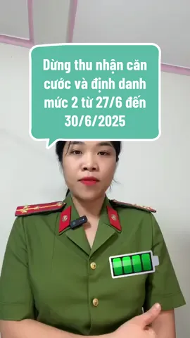 Dừng thu nhận căn cước và định danh điện tử từ 27/6 đến 30/6/2025. Một số thay đổi từ 01/7/2025 #cotham🍀 #dichvucong 