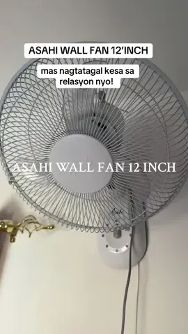 Subok na! Matibay at nagtatagal kesa sa relasyon nyo #asahi #wallfan #electricfan #hugot #memes 