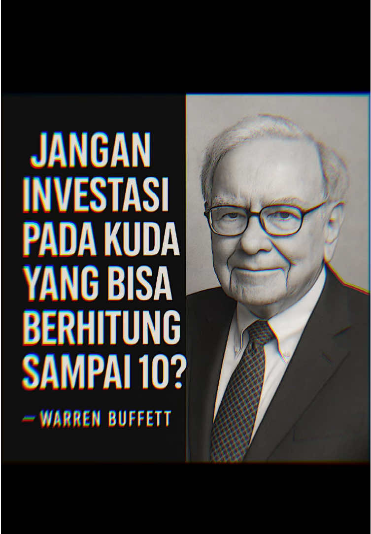 📌 Penjelasan—   Jangan berinvestasi pada kuda yang bisa berhitung sampai 10” adalah metafora yang sangat tajam dan bermakna dalam tentang cara memilih investasi yang benar Kuda yang bisa berhitung sampai 10” Itu luar biasa dan unik. Tapi… ❌ Apakah itu bikin kuda jadi lebih cepat? ❌ Apakah itu berguna buat pacuan kuda? ➤ Jawabannya: Tidak   Dalam dunia investasi, banyak orang tertarik sama hal yang: 	•	Viral 🚀 	•	Aneh tapi menarik 😲 	•	Dukungannya dari seleb 🔥  •.    Janjinya terlalu manis 💸 Tapi Buffett bilang: itu semua nggak penting kalau bisnisnya nggak kuat Investasi harus berdasarkan: 	•	Kinerja perusahaan (apakah untung?) 	•	Produk/jasa yang dibutuhkan orang 	•	Tim manajemen yang kompeten 	•	Bisnis yang tahan jangka panjang    ( Jangan tergoda investasi yang cuma kelihatan keren. Cari yang kuat secara fundamental meski nggak viral)   🔑 Kesimpulan  Fokuslah pada nilai, bukan sensasi. Itulah cara berpikir orang kaya jangka panjang. Kalau kamu mau bebas finansial, kamu harus bisa membedakan mana “kuda pinter” dan mana “kuda cepat.”  #fyp #motivation #warrenbuffett #investasi   