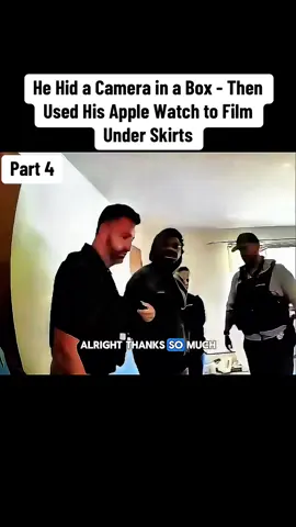 He Hid a Camera in a Box - Then Used His Apple Watch to Film Under Skirts #cops #copsoftiktok #law #viral #trending #bodycam 