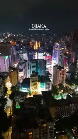 Beautiful Dhaka at night  #beautifulbangladesh #visitbangladesh #thingstodoinbangladesh #discoverwithtiktok #tiktokbangladesh 
