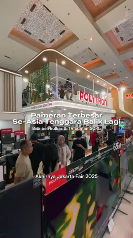 Jakarta Fair 2025 Balik Lagi ‼️ Bisa Beli TV Sampe Kulkas 50 Ribu?! Cuman di boothnya @Polytron Indonesia ini sih bisa kamu bisa seru-seruan belanja dengan promonya yang bombastis & banyak gamesnya! Save jadwalnya tanggal 19 Juni - 13 Juli 2025 di Hall D no 65! selamat berbelanja ✨ #placetogojkt #jakarta #jakartafair2025 #PRJ2025 #PameranJakarta
