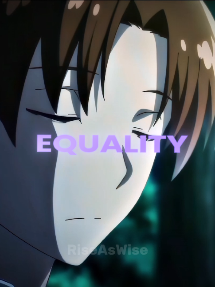 Equality? |  Ayanokouji speech about equality.| Ayanokouji Mentality #creatorsearchinsights #qoutes #ayanokouji  #anime #fyp #viral #SelfImprovement #foryoupage #mentality #equality #animemotivation #growth #wisdom #reality #truthhurts #improvement  {Anime qoutes, anime inspiration, anime motivation, Ayanokouji mindset, Ayanokouji speech, Ayanokouji speech about equality, Ayanokouji qoutes }
