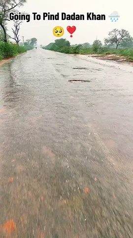 Pind Dadan Khan mAh Barish Bhot Enjoy 😍💗🌨️